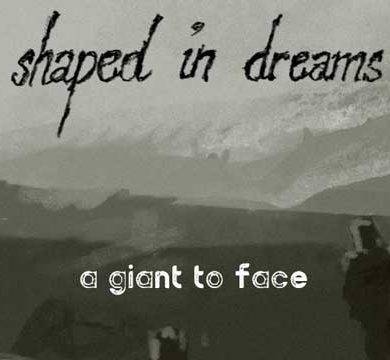 Shaped In Dreams