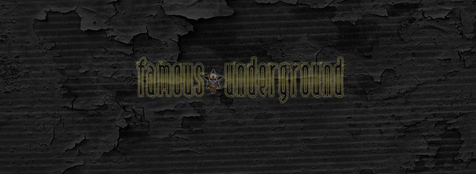 Famous Underground