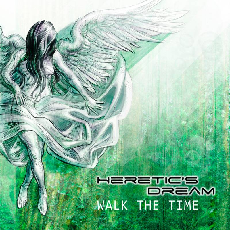 Heretic's Dream - Walk The Time