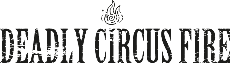 Deadly Circus Fire Logo