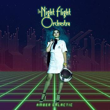 The Night Flight Orchestra Amber Galactic