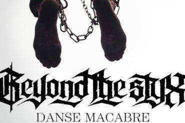 Beyond The Styx Danse Macabre