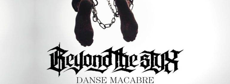 Beyond The Styx Danse Macabre
