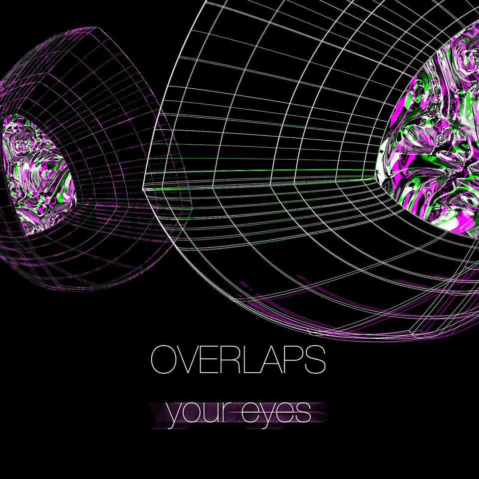 Overlaps Your Eyes