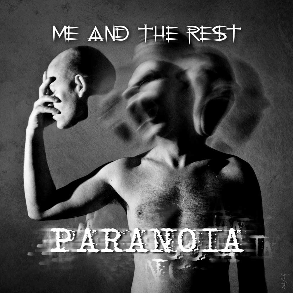 Me And The Rest - Paranoia