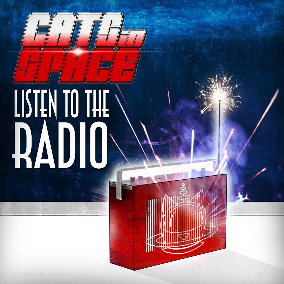 Cats In Space - Listen To The Radio