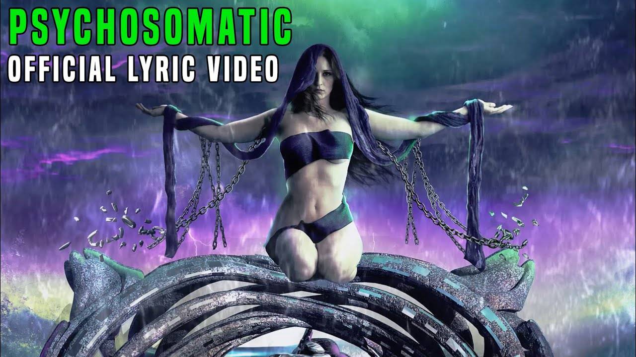 Psychsomatic Lyric Video