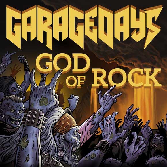 Garagedays God Of Rock