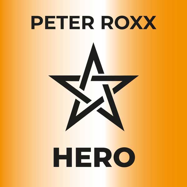 Peter Roxx Hero Single