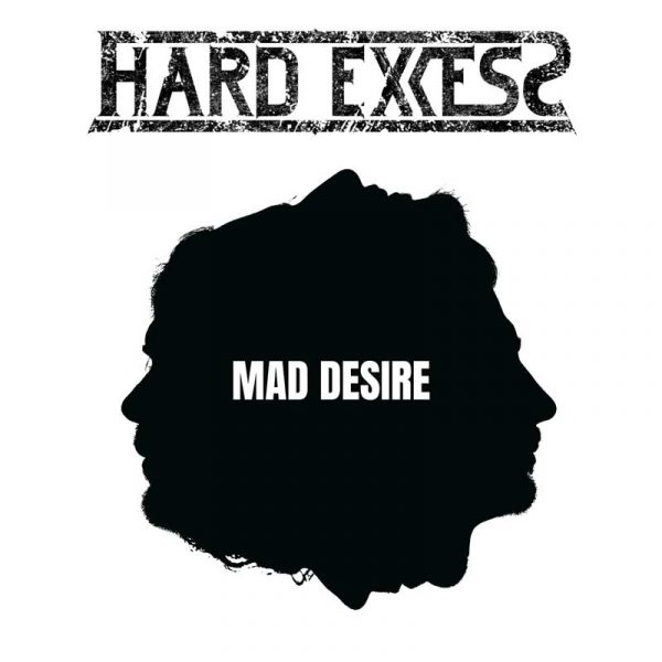 Hard Excess Mad Desire