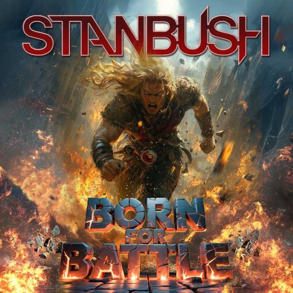 Stan Bush Born For Battle